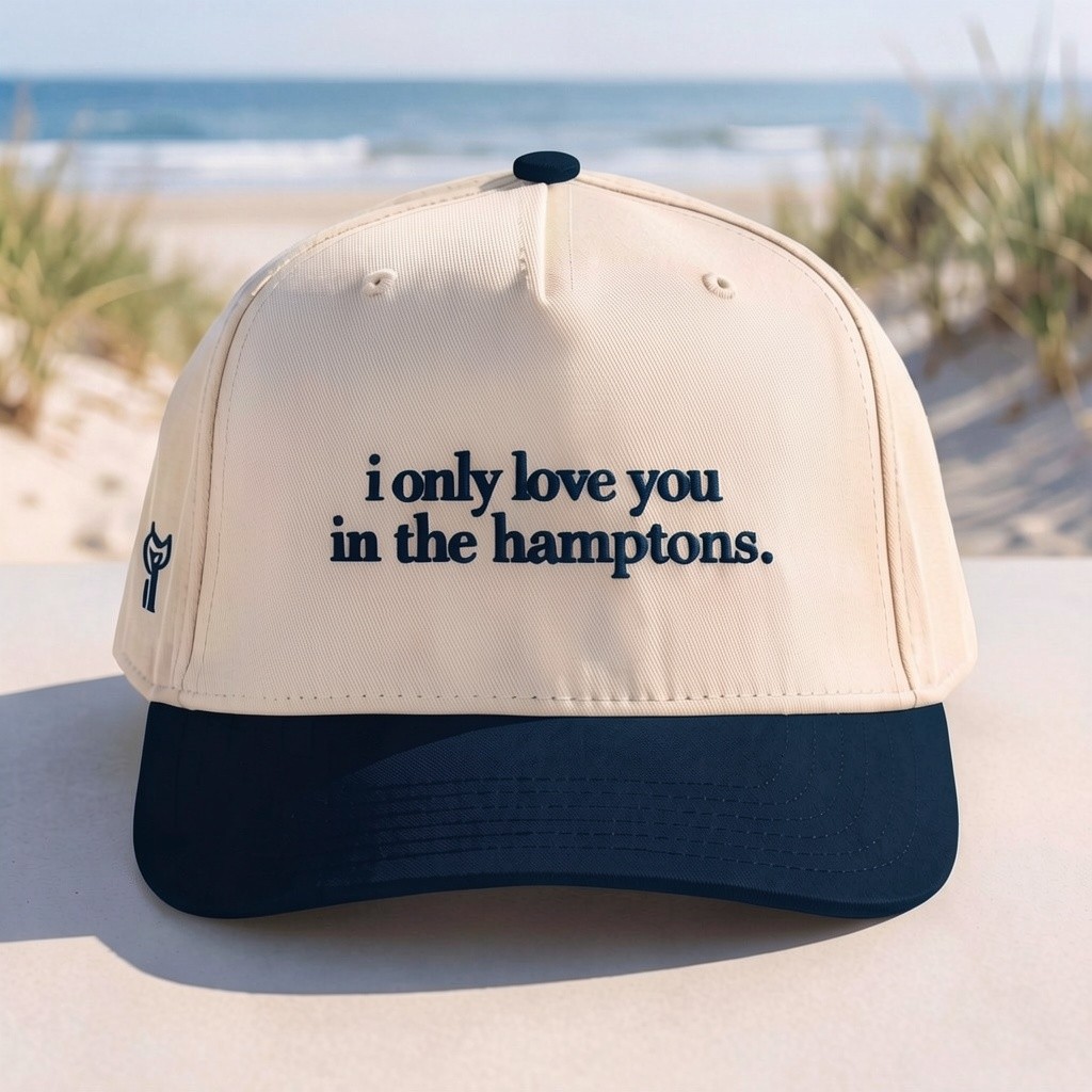 i only love you in the hamptons cap